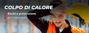 Il colpo di calore è un infortunio sul lavoro
